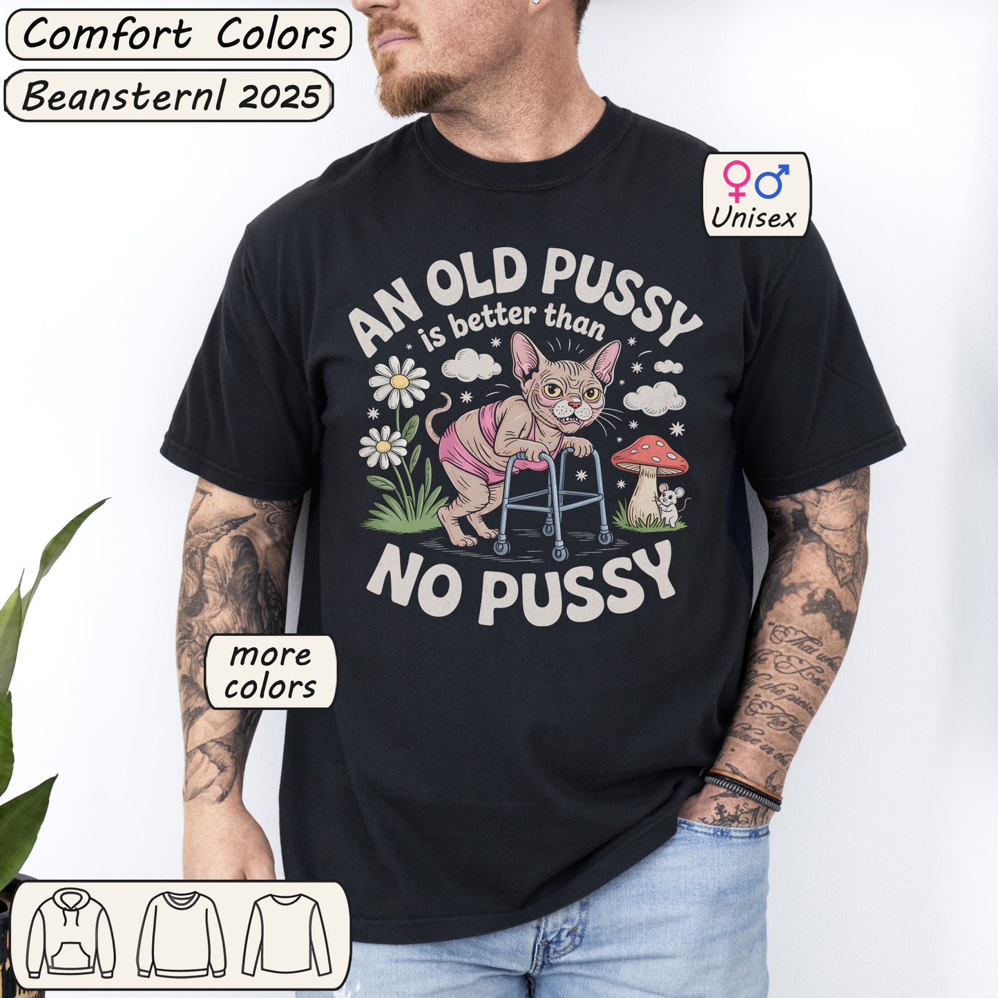 Old Pussy Better Than No Pussy Shirt – Funny Cat Tee