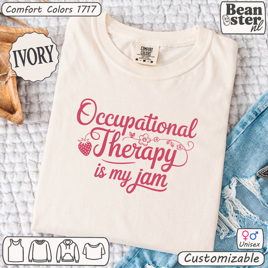 Occupational Therapy Is My Jam original OT therapist t-shirt