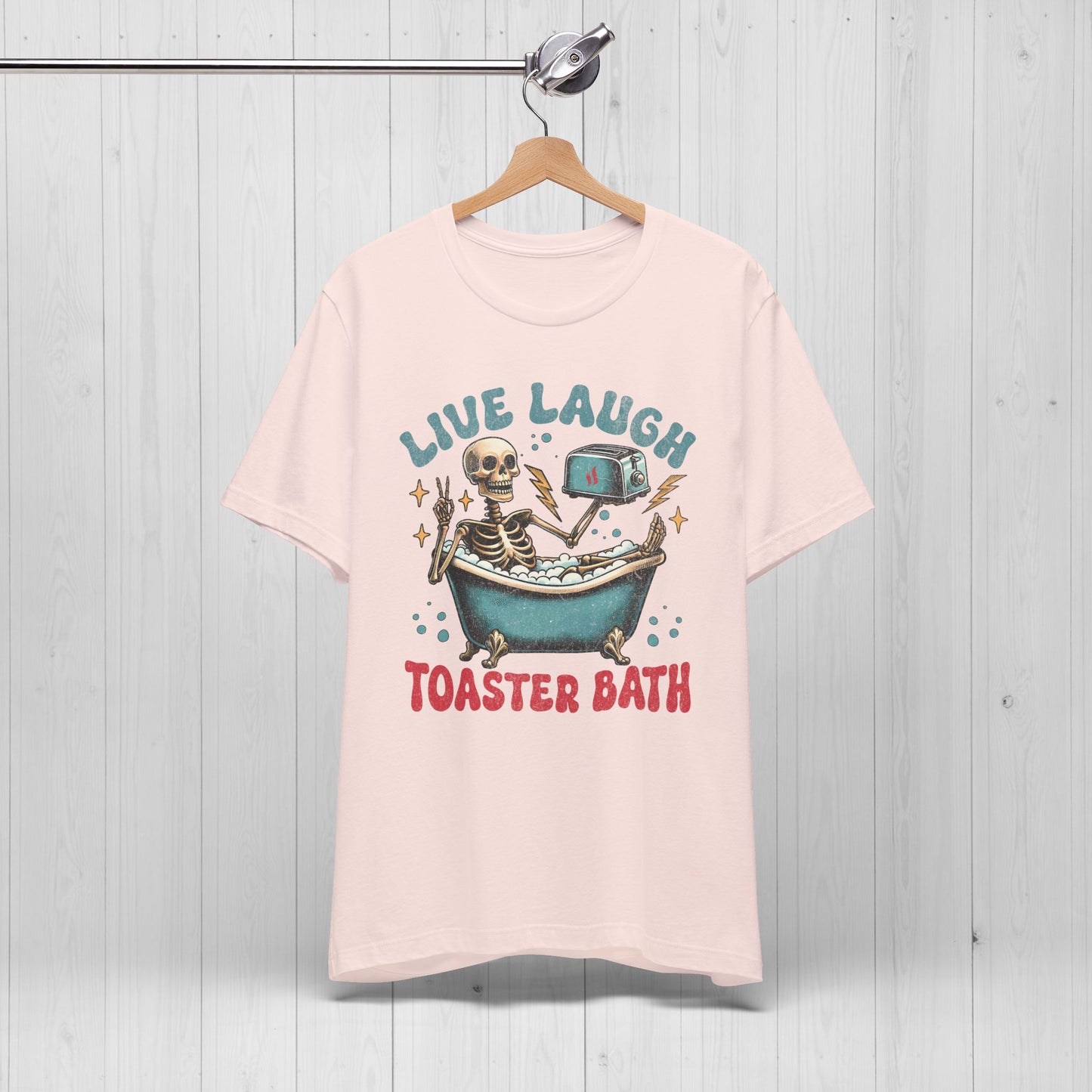 Live Laugh Toaster Bath T-Shirt | Funny Dark Humor Tee