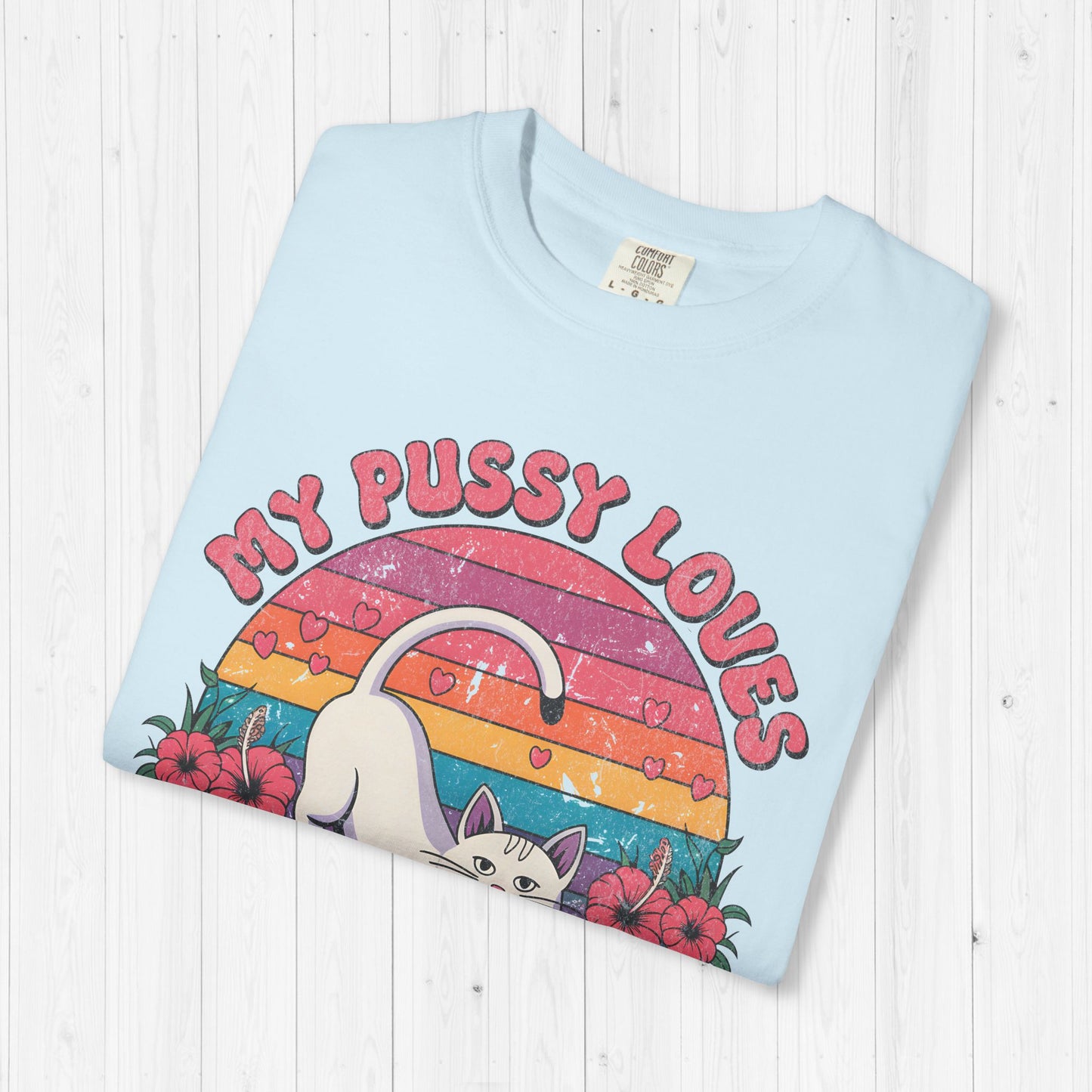 My Pussy Loves A Good Stretch Shirt