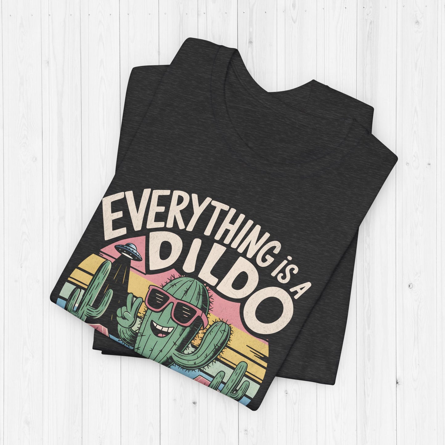 Everything Is A Dildo - Retro Cactus