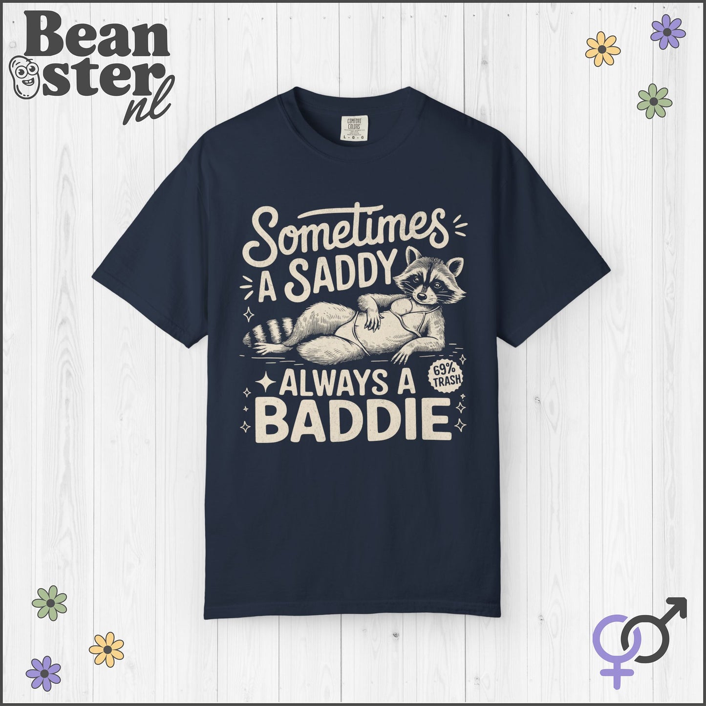 Sometimes A Saddie Always A Baddie Raccoon Tee