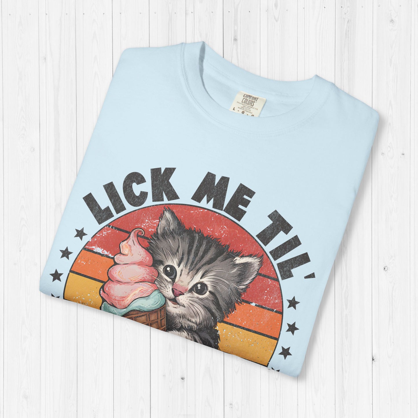 Lick Me Til' Ice Cream Shirt – Sassy Cat Meme Tee