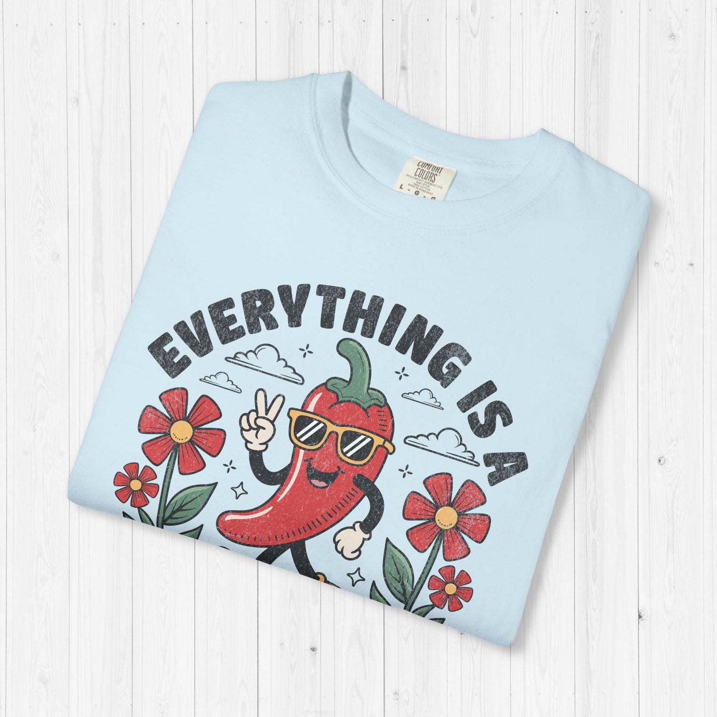 Everything Is a Dildo Chili Shirt – Funny Adult Tee
