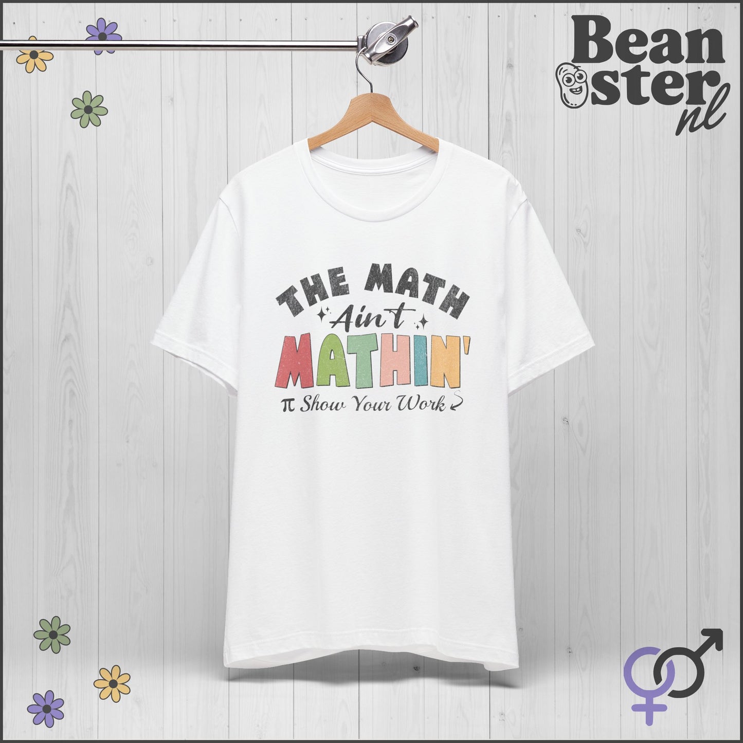 The Math Ain’t Mathin T-Shirt – Funny Math Teacher Meme