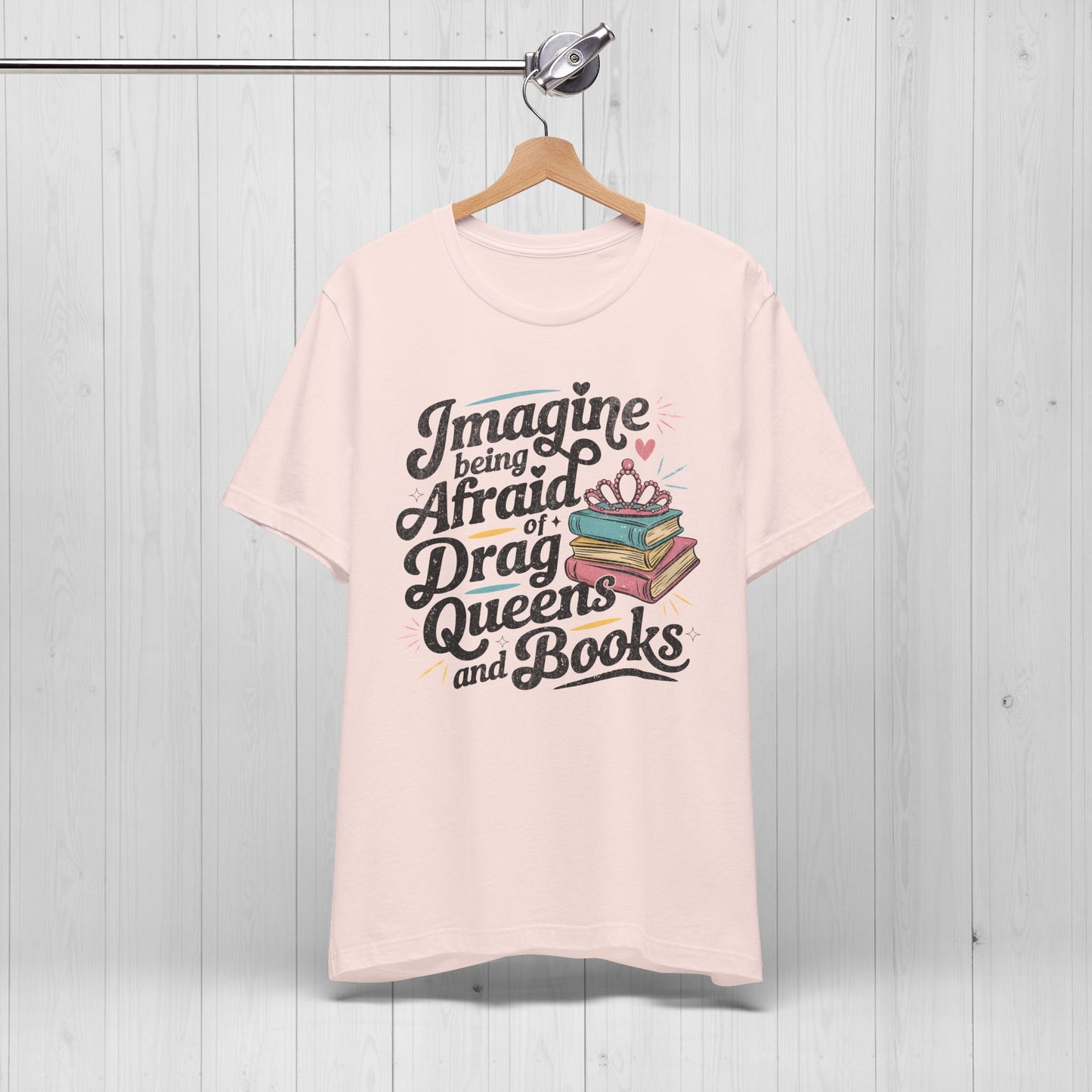 Afraid Of Drag Queens And Books Shirt