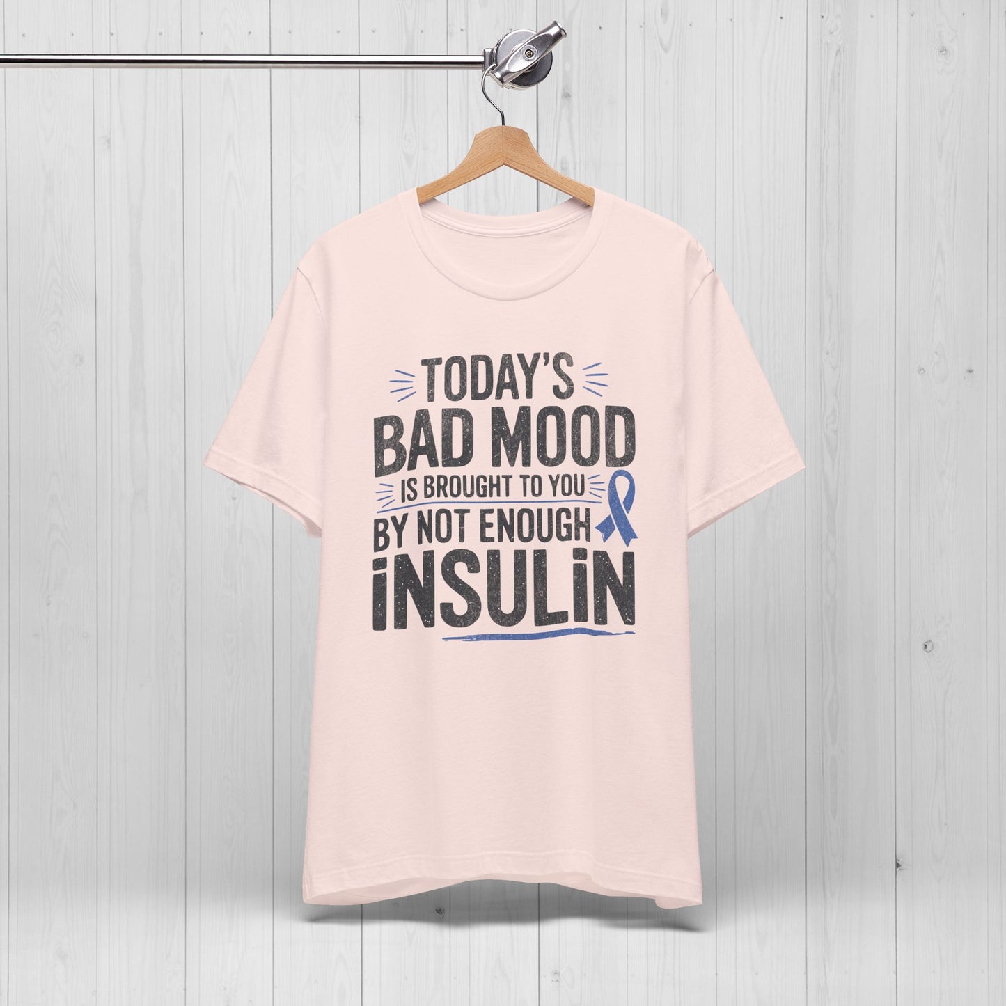 Today's Mood T-Shirt โ Funny Insulin Diabetes Awareness Tee