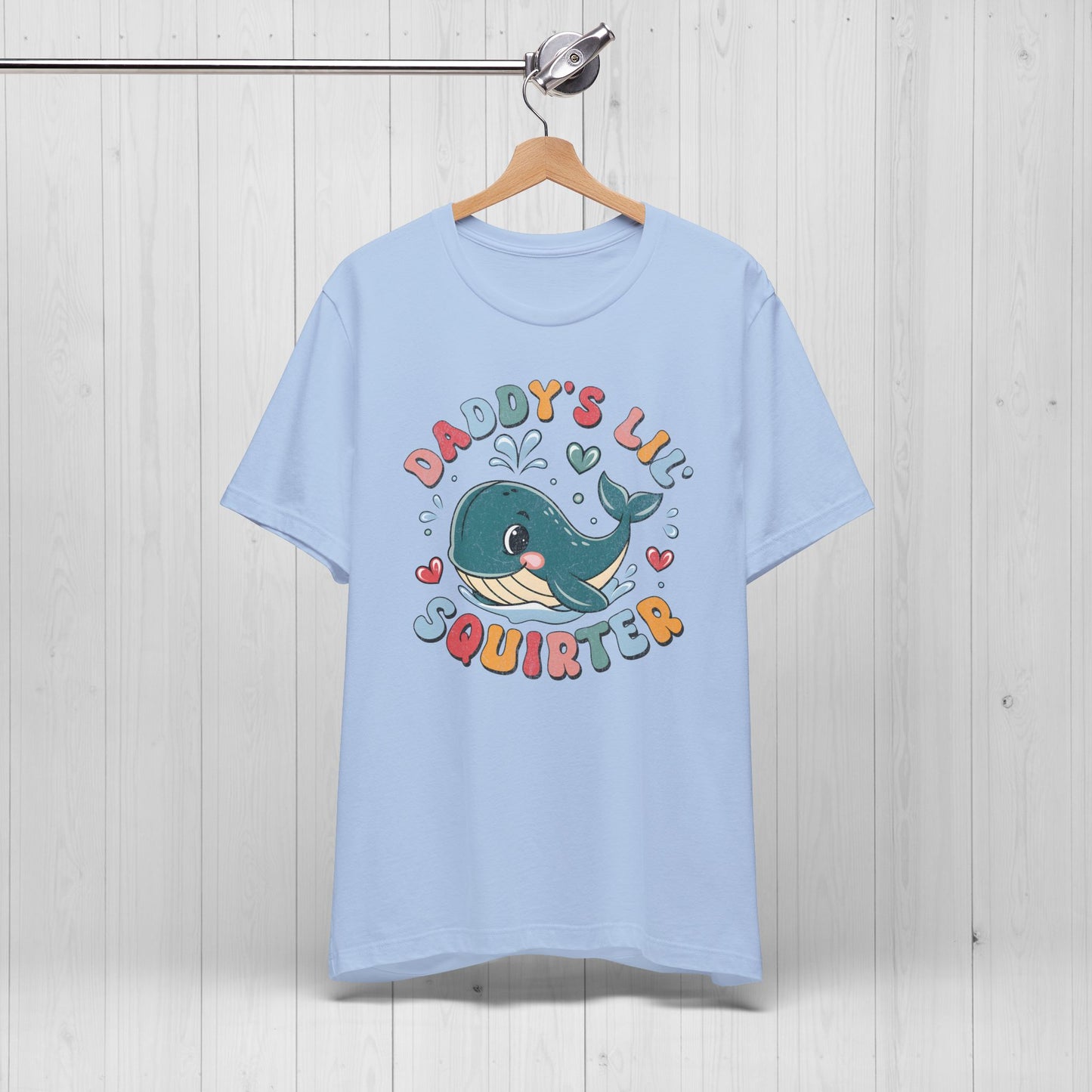 Daddy's Lil Squirter T-Shirt