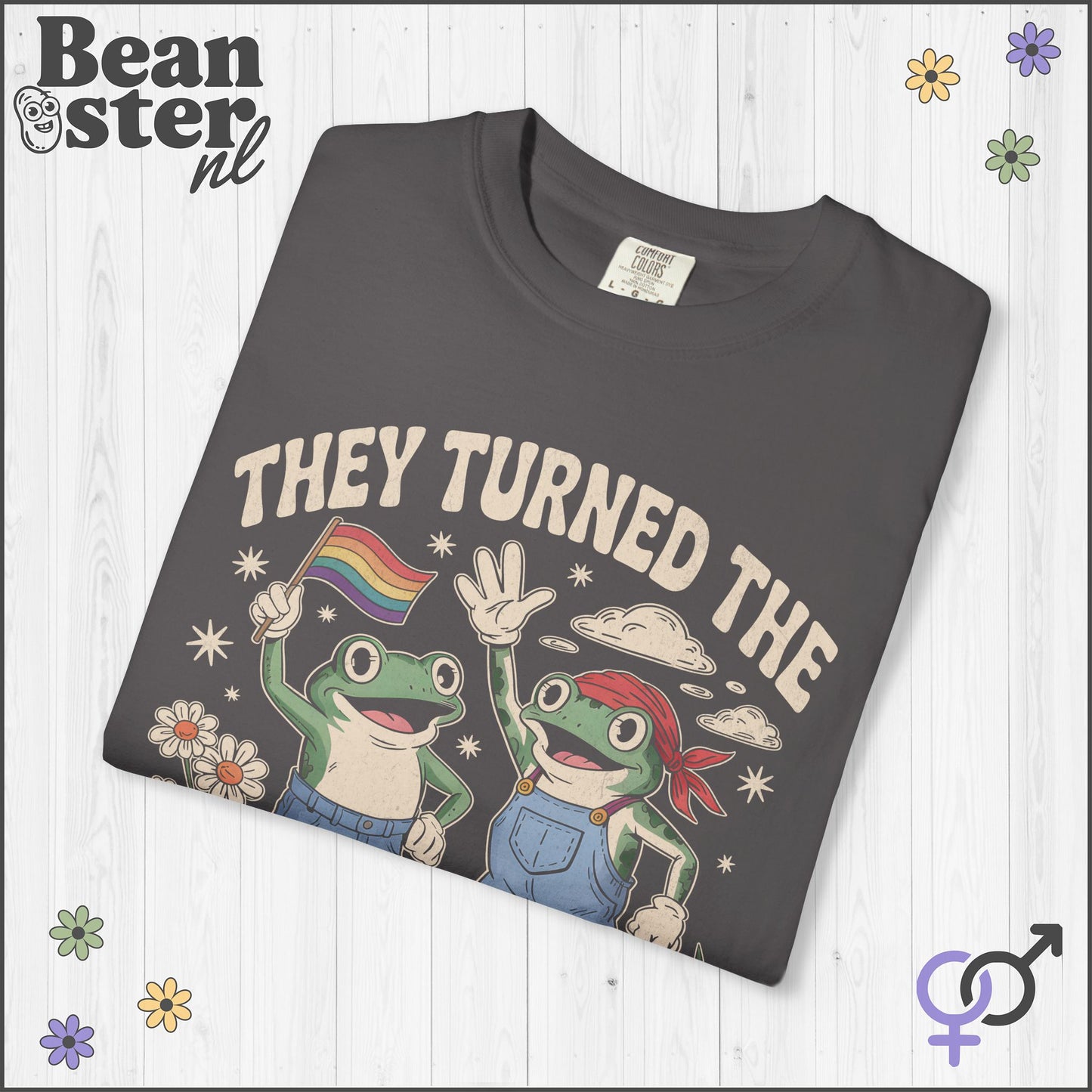 They Turned the Frigging Frogs Gay T-Shirt