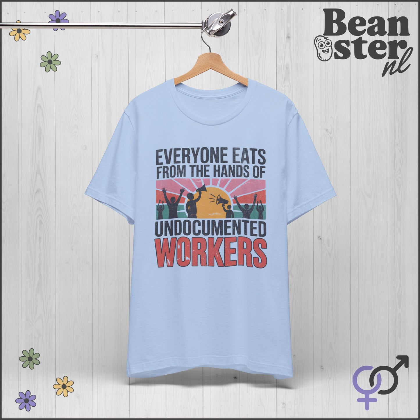 Everyone Eats From Undocumented Workers Tee