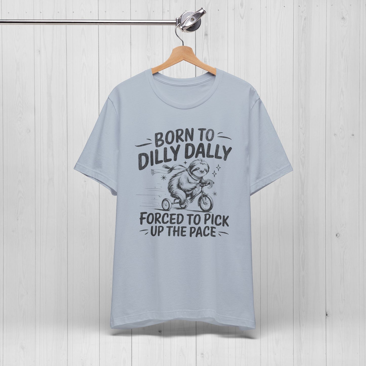 Born to Dilly Dally Sloth Bike Shirt – Funny Meme Tee