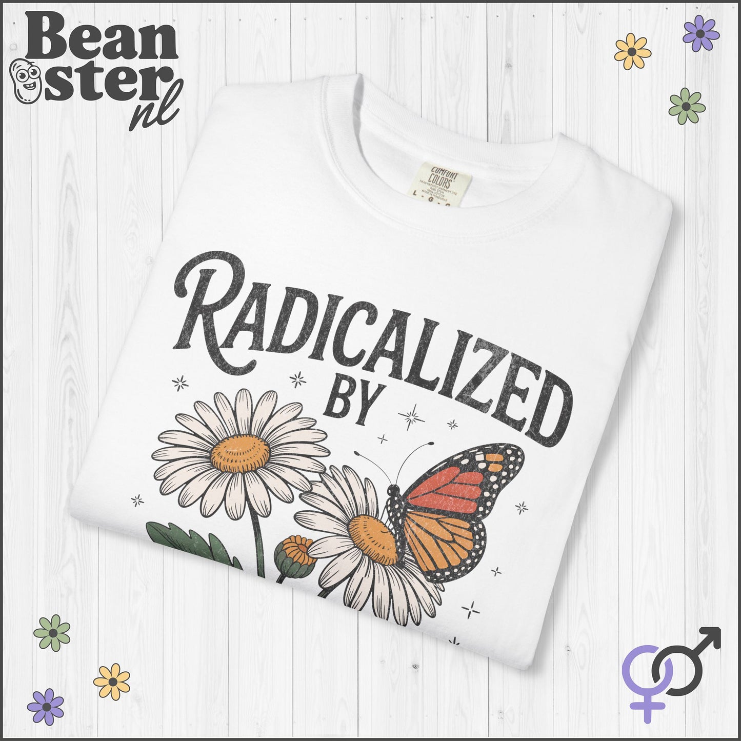 Radicalized by Basic Decency T-Shirt – Floral Butterfly Tee