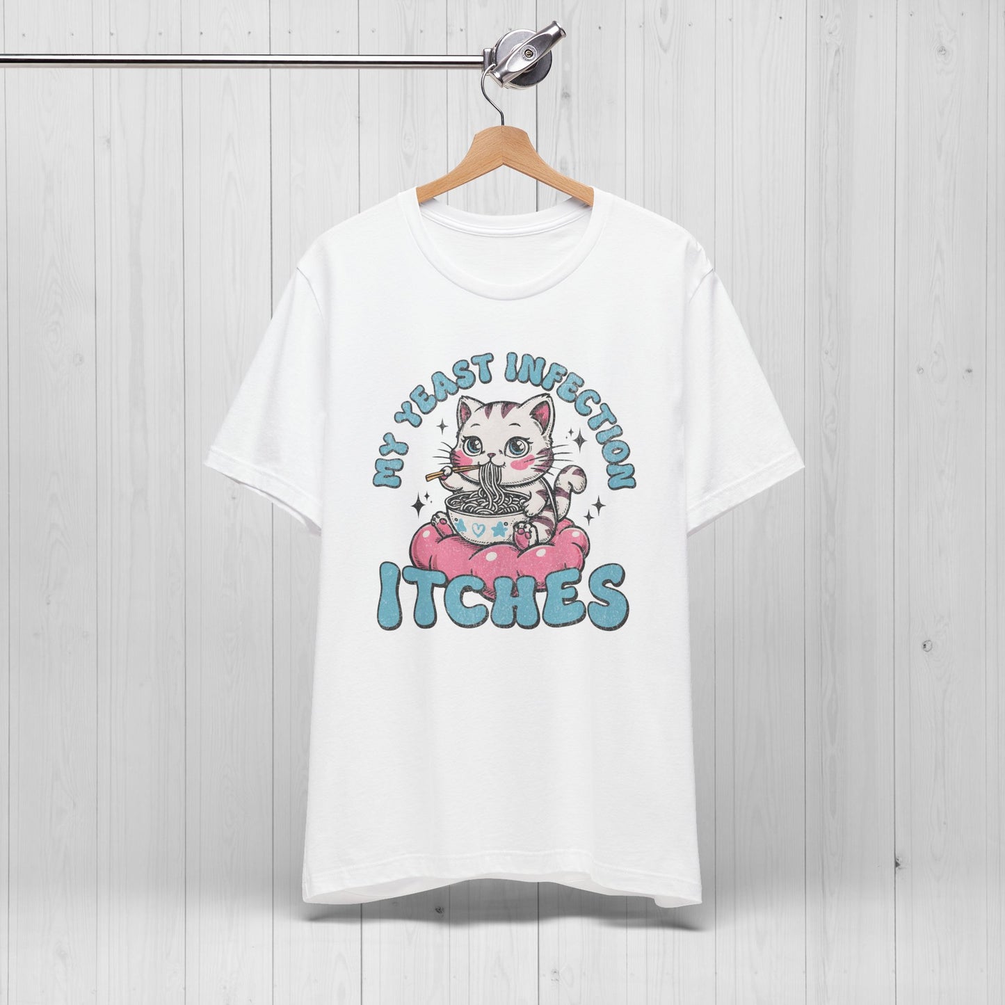 My Yeast Infection Itches TShirt