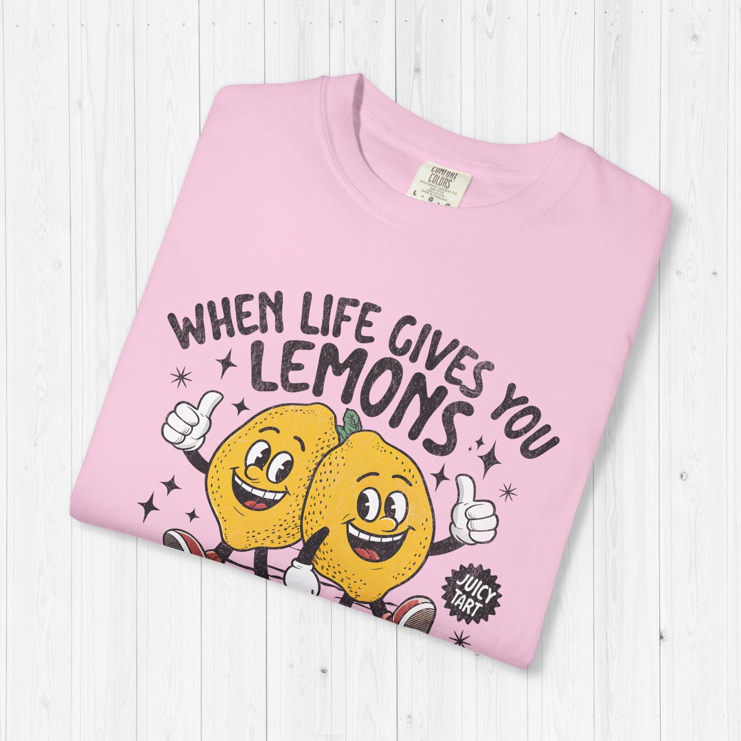 When Life Gives You Lemons, Be Grateful Tee