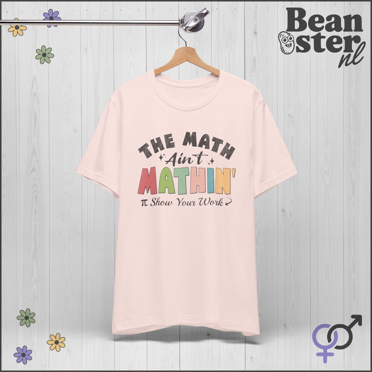The Math Ain’t Mathin T-Shirt – Funny Math Teacher Meme