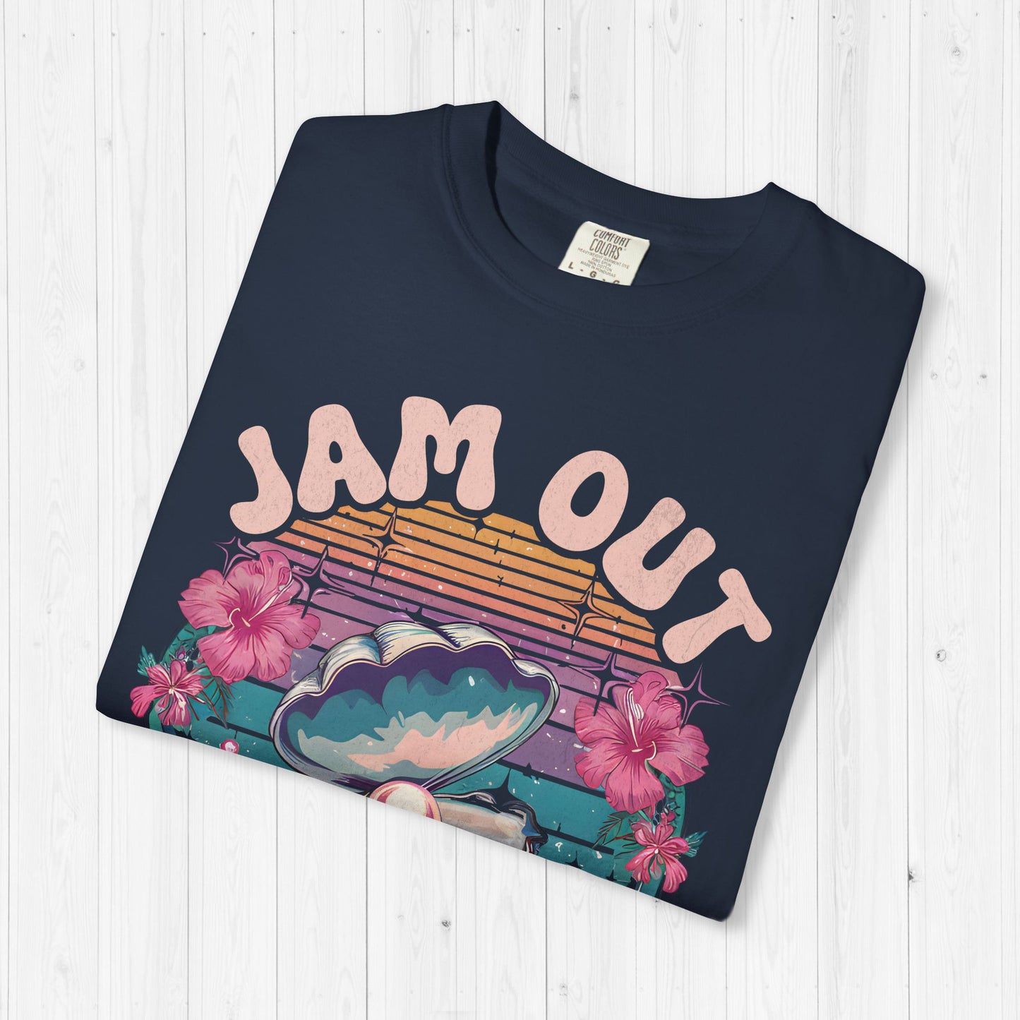 Jam Out With Your Clam Out Shirt