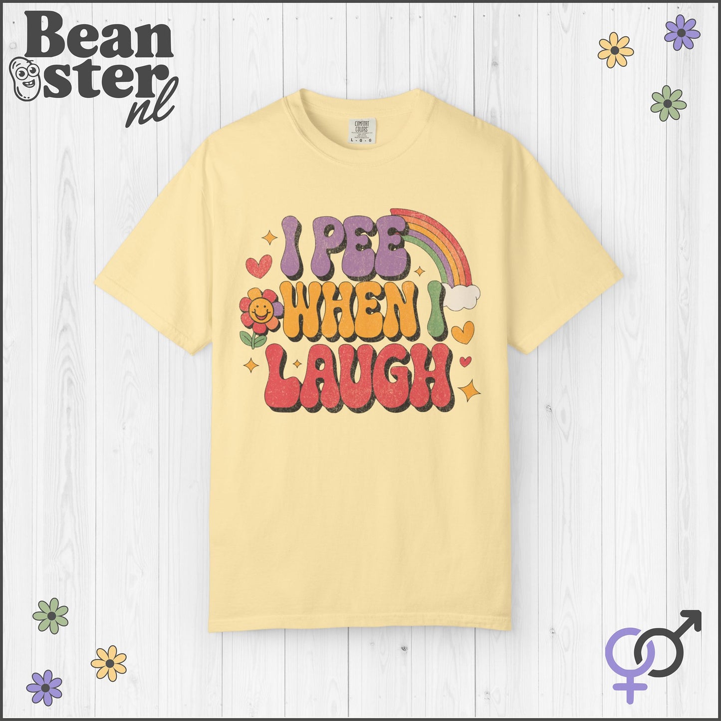 I Pee When I Laugh Groovy Tee – Funny Original Design