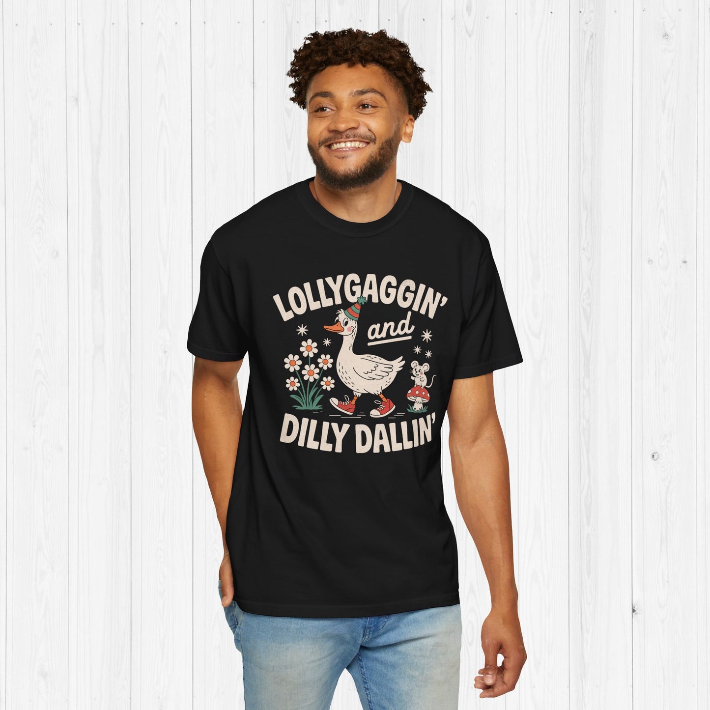 Lollygaggin & Dilly Dallin | Silly Goose Tee