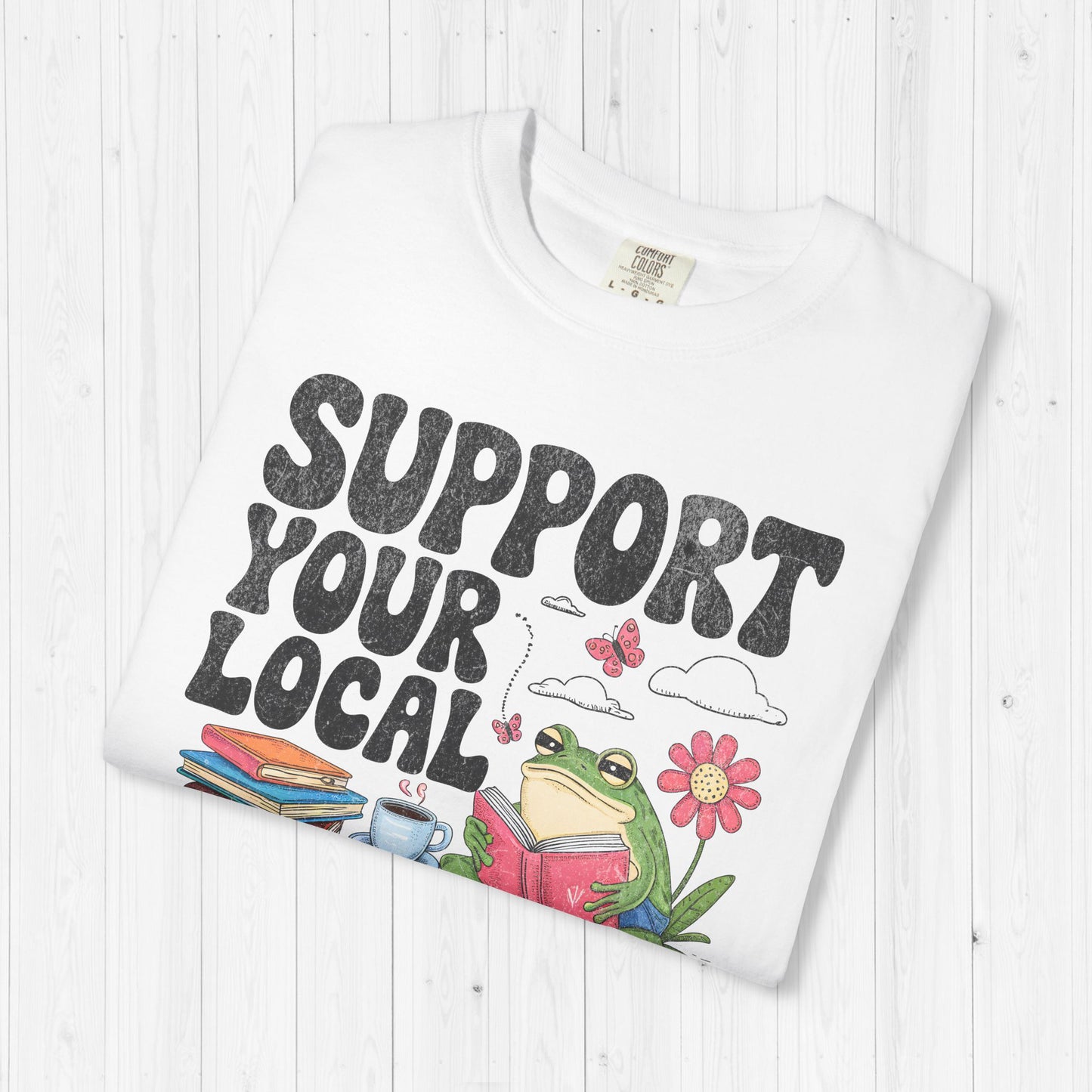 Support Your Local Library Shirt 🐸