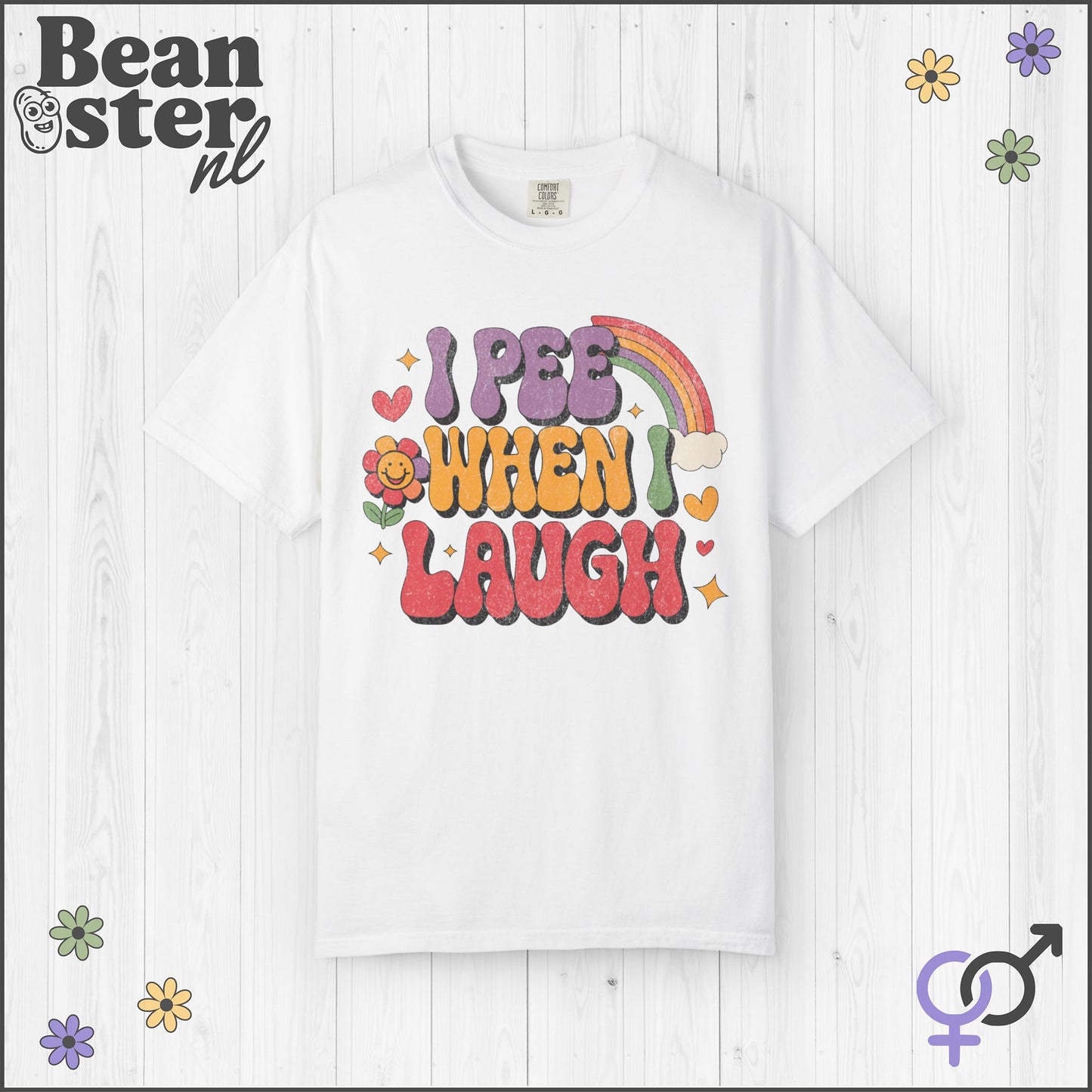 I Pee When I Laugh Groovy Tee – Funny Original Design