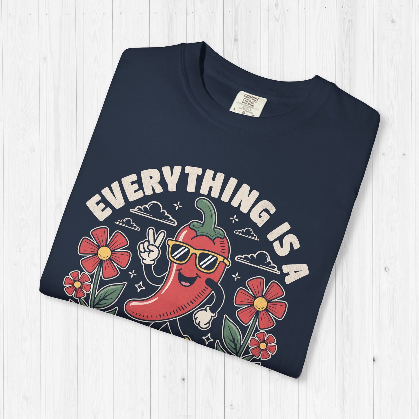 Everything Is a Dildo Chili Shirt – Funny Adult Tee