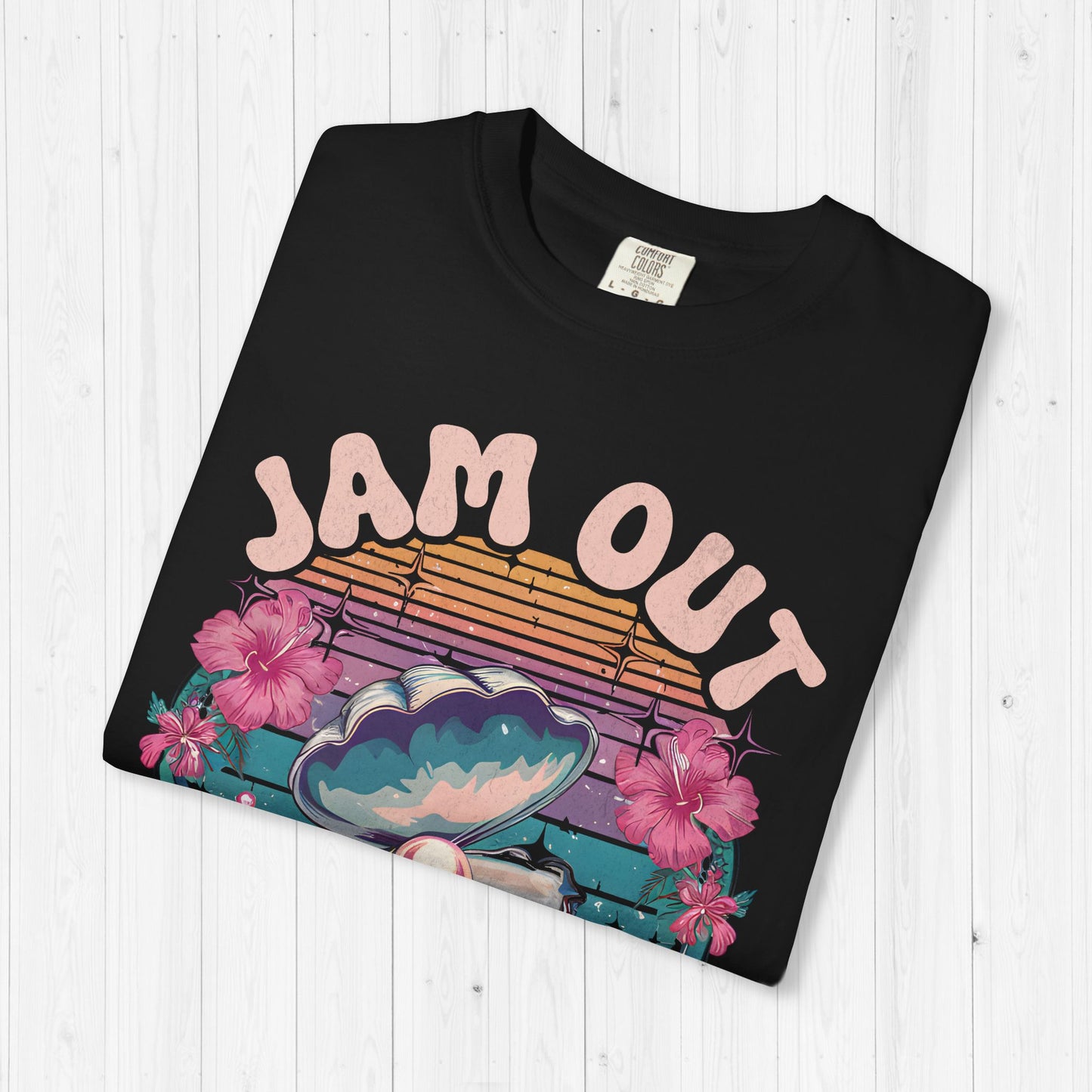 Jam Out With Your Clam Out Shirt