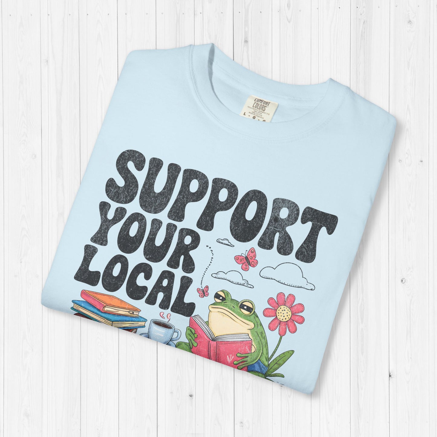 Support Your Local Library Shirt 🐸