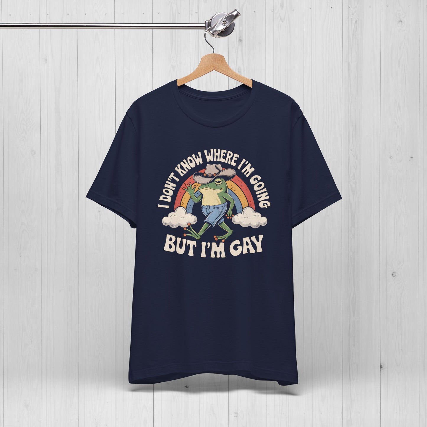 I Don’t Know Where I’m Going But I’m Gay Frog Tee 🐸🌈