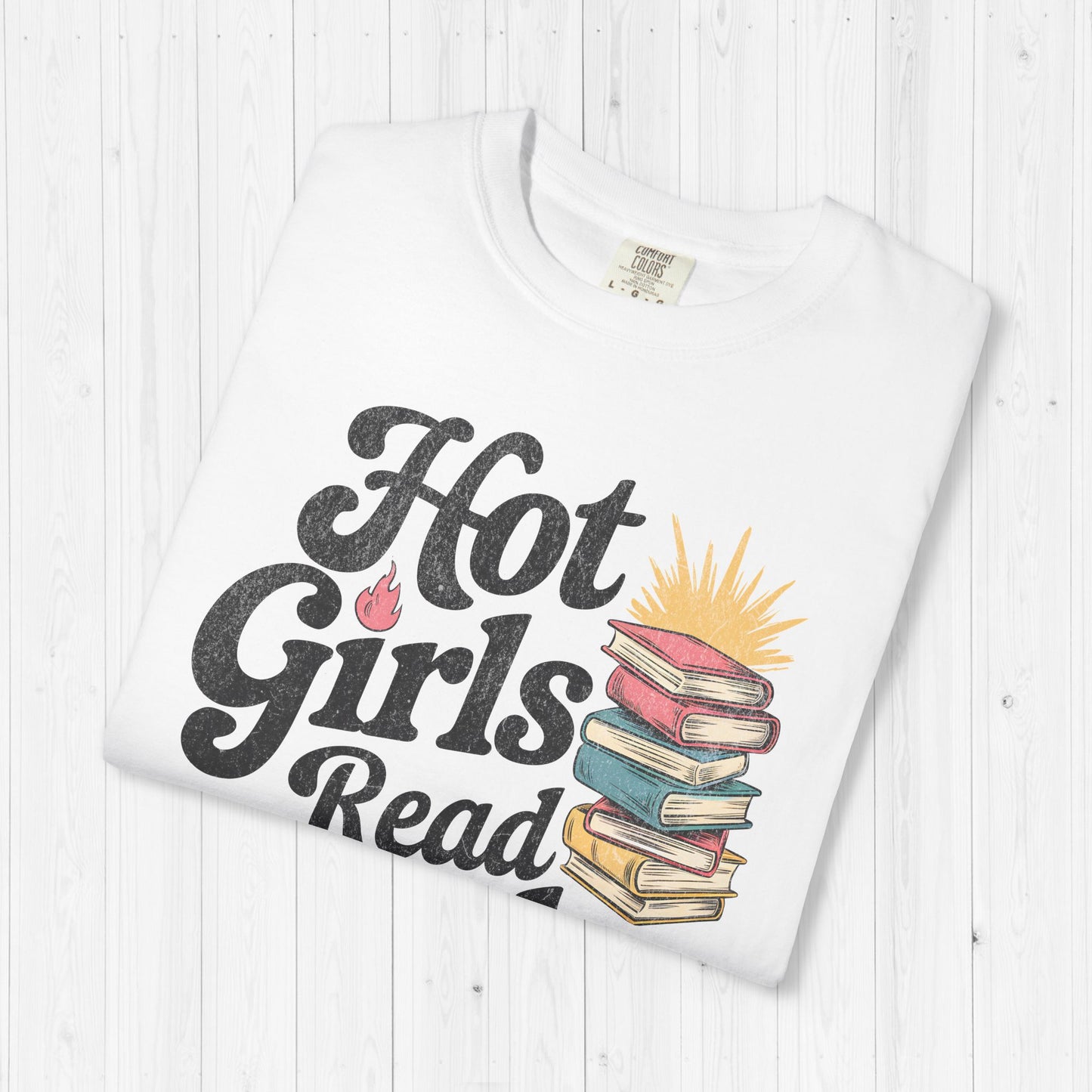 Hot Girls Read Books Shirt 🔥