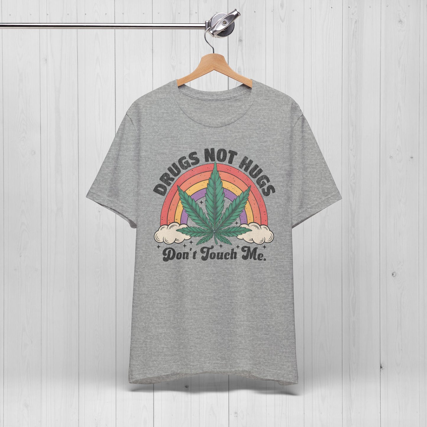 Drugs Not Hugs T-Shirt 🌿 Funny Weed Tee for Stoners