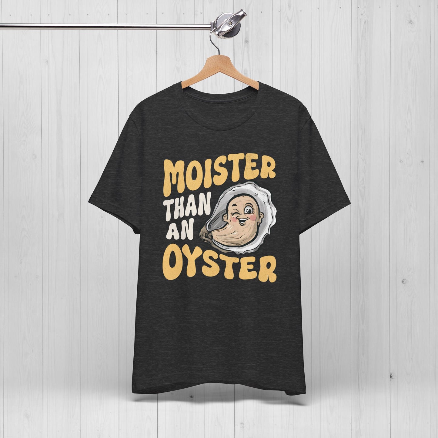 Moister Than An Oyster