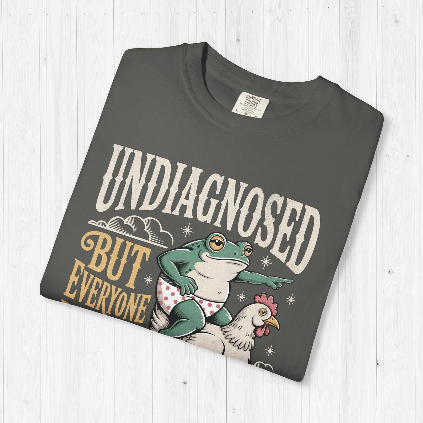 Undiagnosed But Everyone Knows Frog Riding Chicken Funny Tee