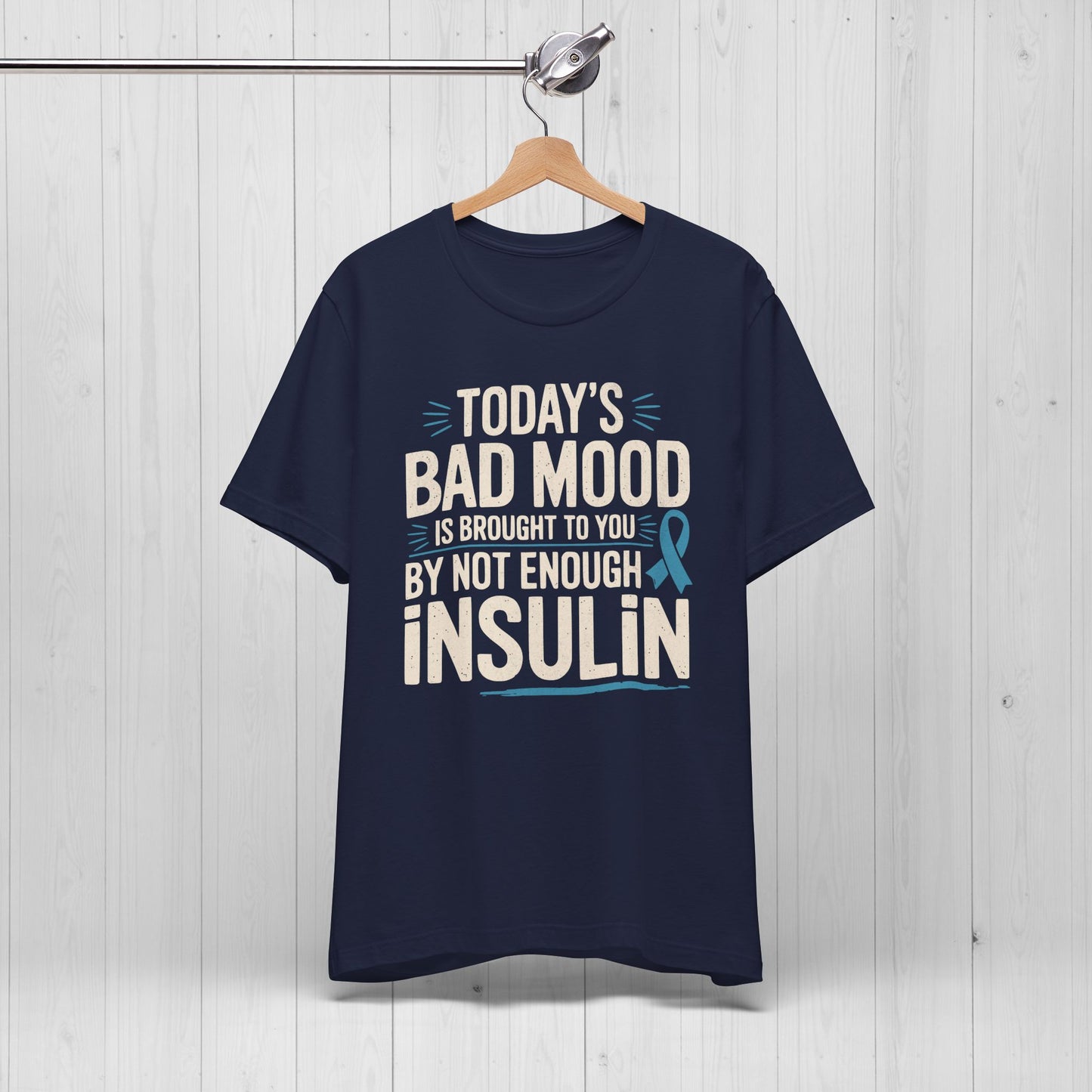 Today's Mood T-Shirt โ Funny Insulin Diabetes Awareness Tee
