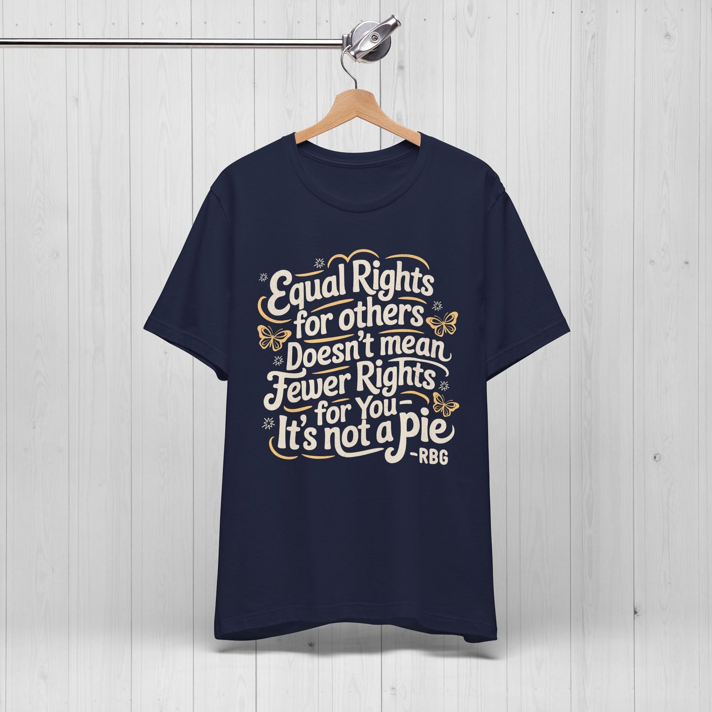 Equal Rights Shirt – “It’s Not a Pie” Tee