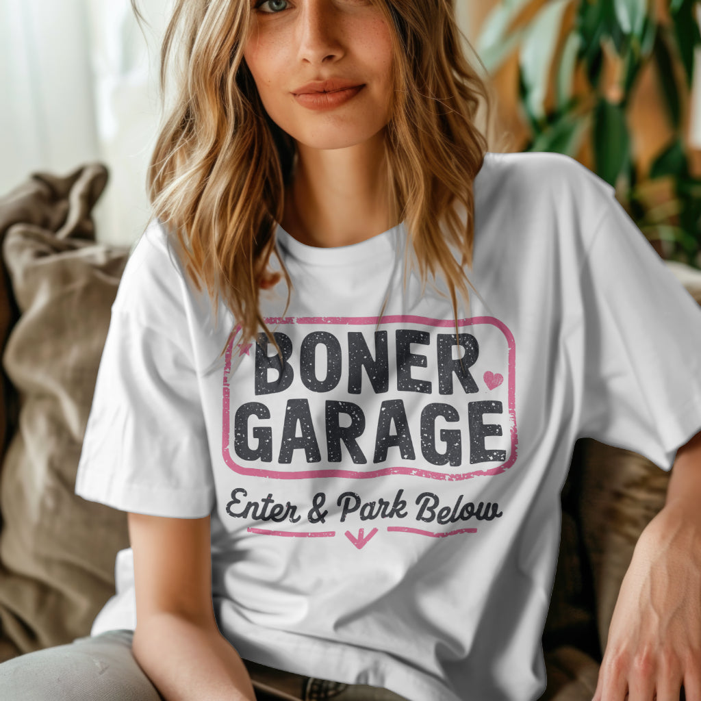 Boner Garage T-Shirt – Funny, Edgy, NSFW Meme Tee