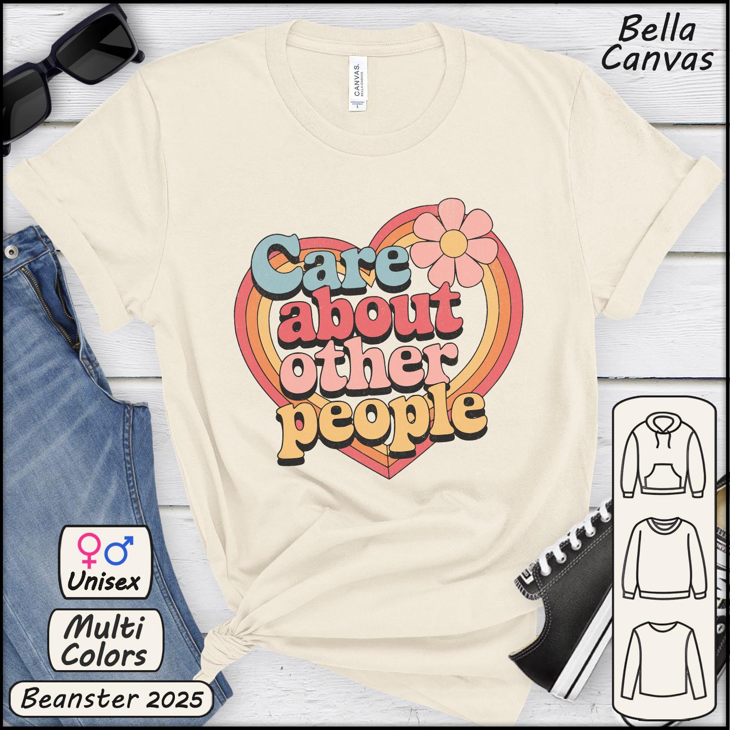 Care About Other People Shirt – Groovy Equality Tee