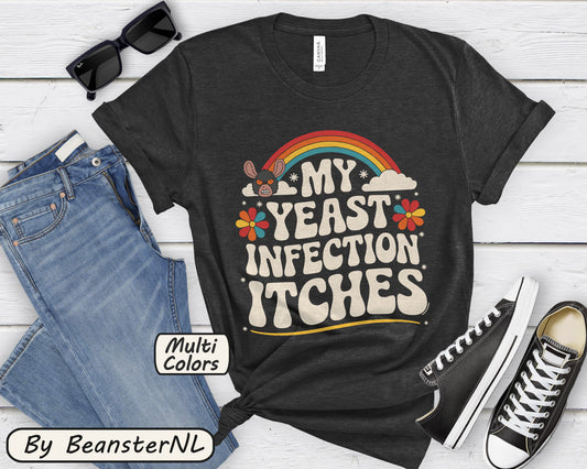 Funny Yeast Infection Shirt ā Retro Rainbow Graphic Tee