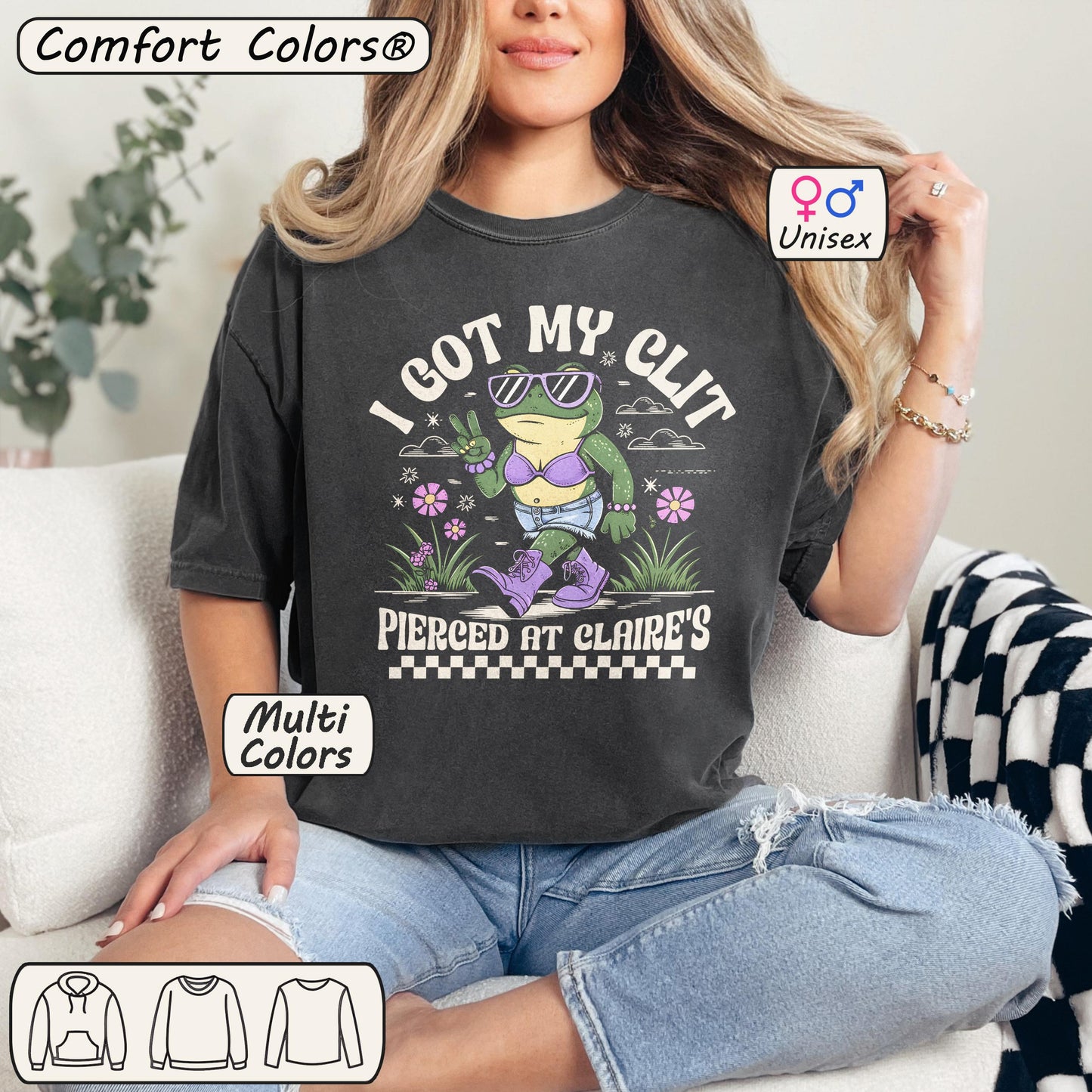 I Got My Clit Pierced at Claire's Comfort Colors® TShirt