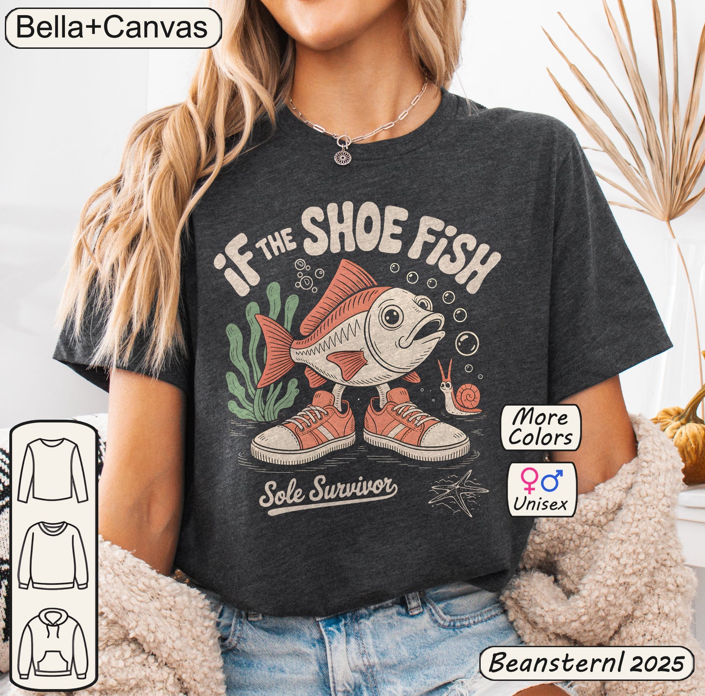 If The Shoe Fish Shirt