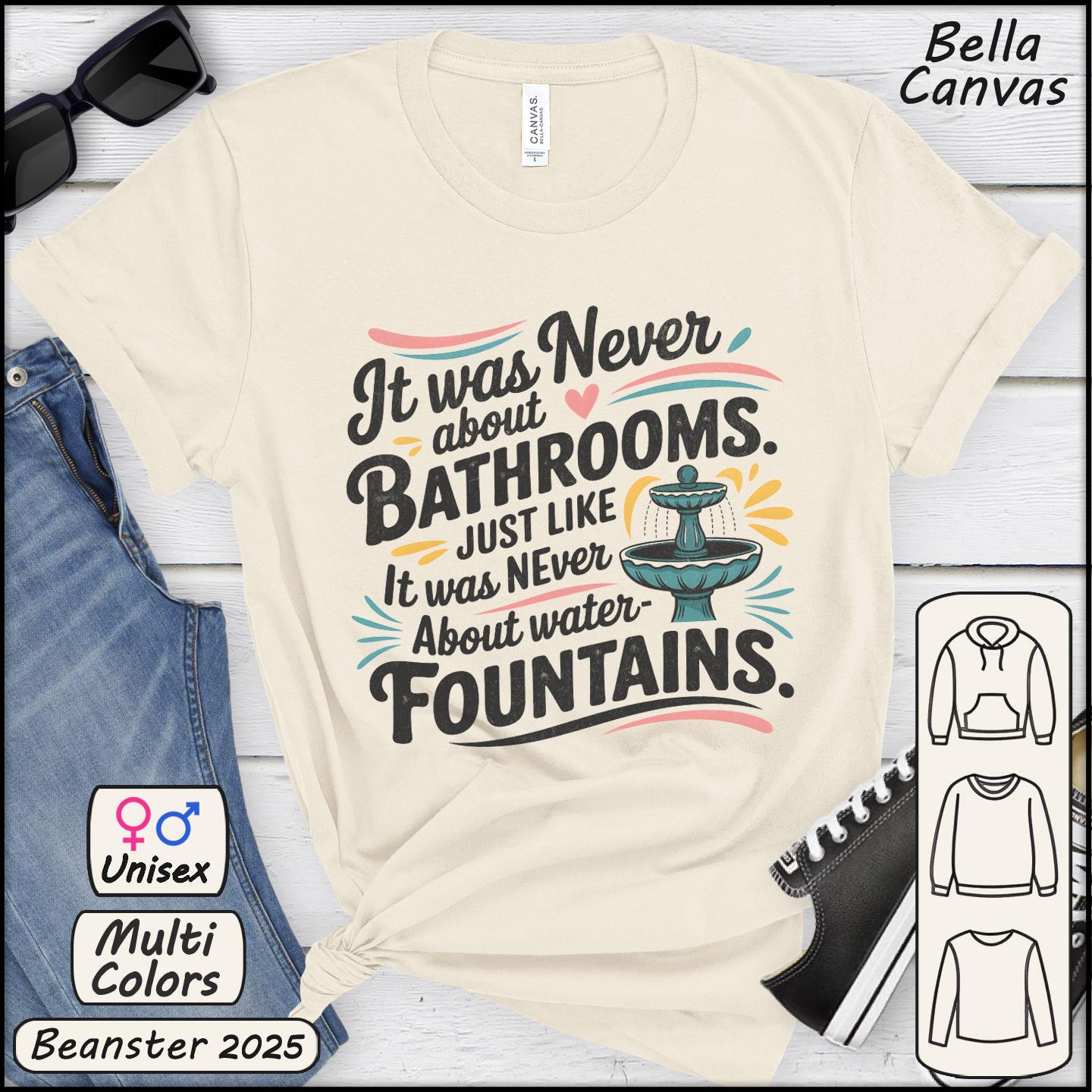It Was Never About Bathrooms Vintage Equality Shirt