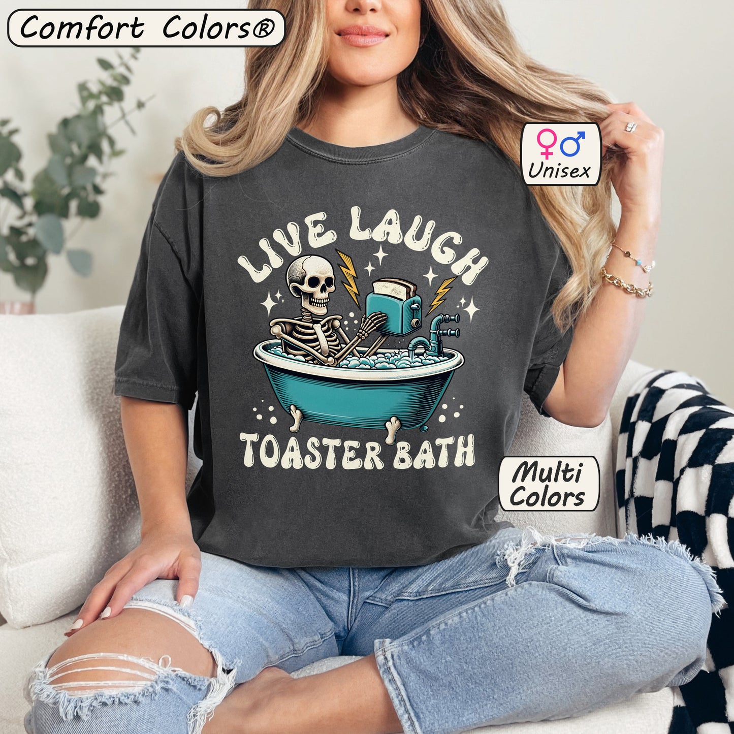 Live Laugh Toaster Bath Tee – Funny Dark Humor Skeleton Shirt