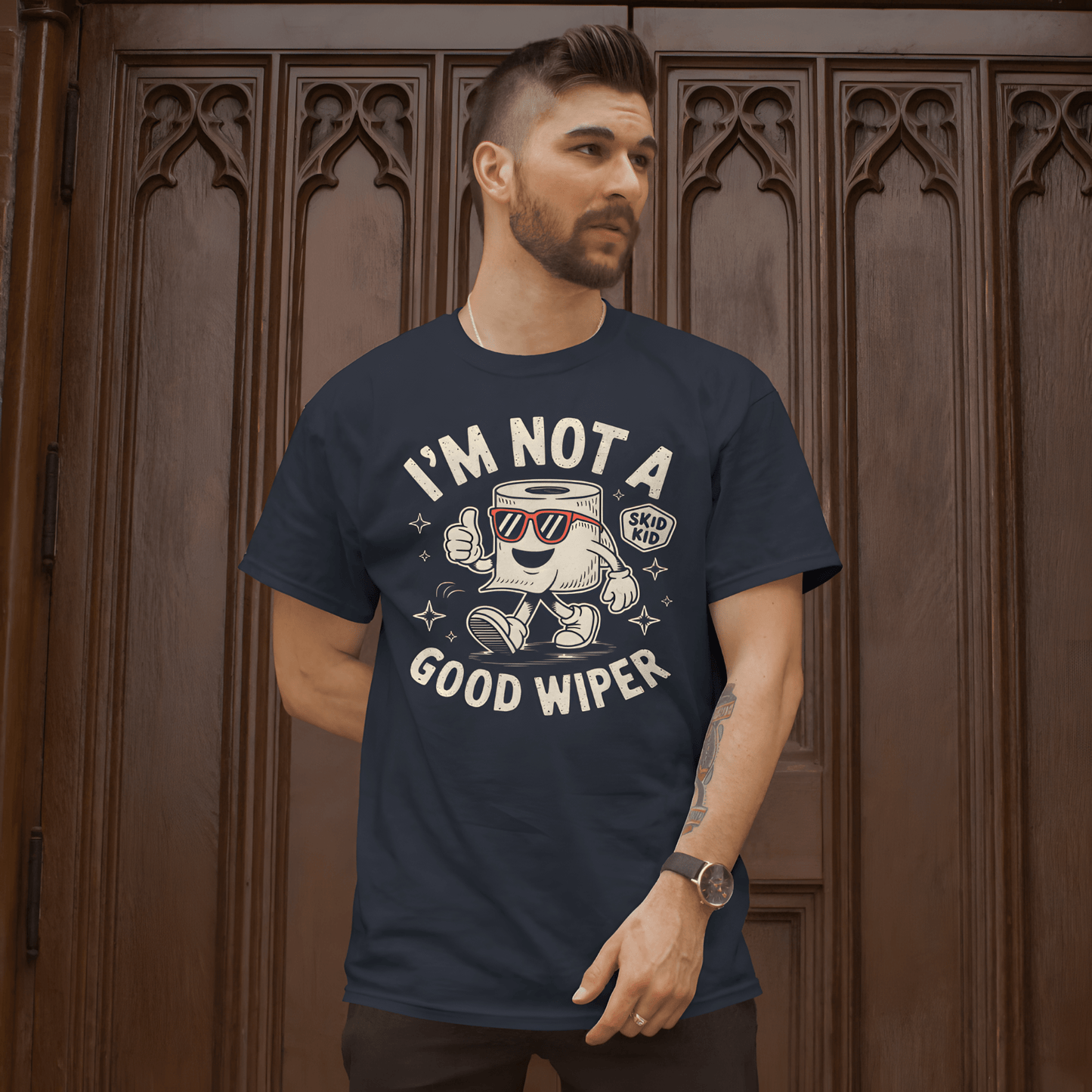 I'm Not A Good Wiper Shirt 💩