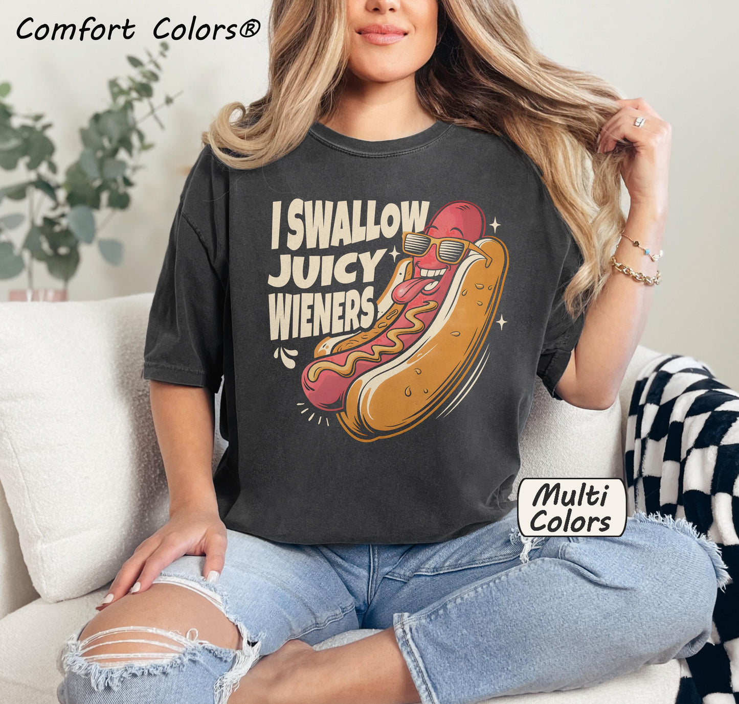 I Swallow Juicy Wieners T-Shirt 🌭
