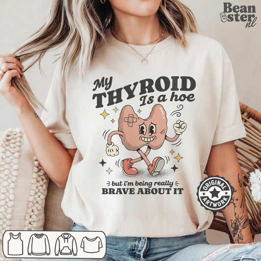 Sarcastic endocrine humor tee shirt design for thyroid warrior and autoimmune awareness
