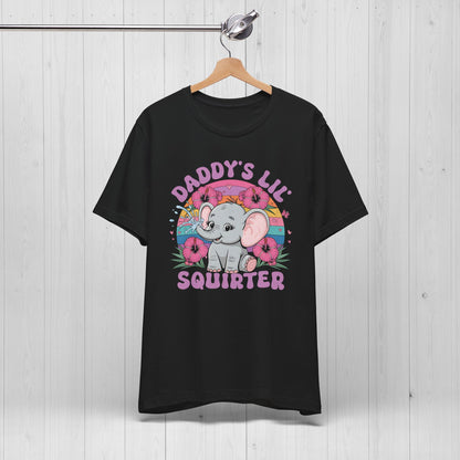Daddy's Lil' Squirter T-Shirt