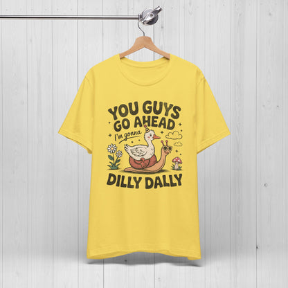 Dilly Dally Goose T-Shirt – Graphic Tee