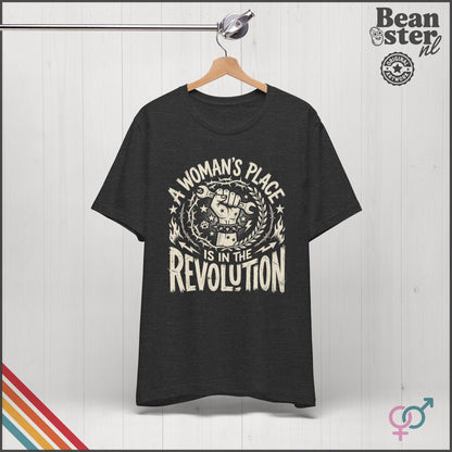 A Woman's Place Is in the Revolution T-Shirt