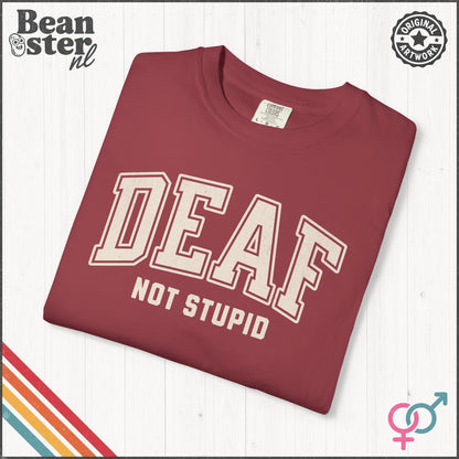 Deaf Not Stupid T-Shirt – Retro Comfort Colors Tee