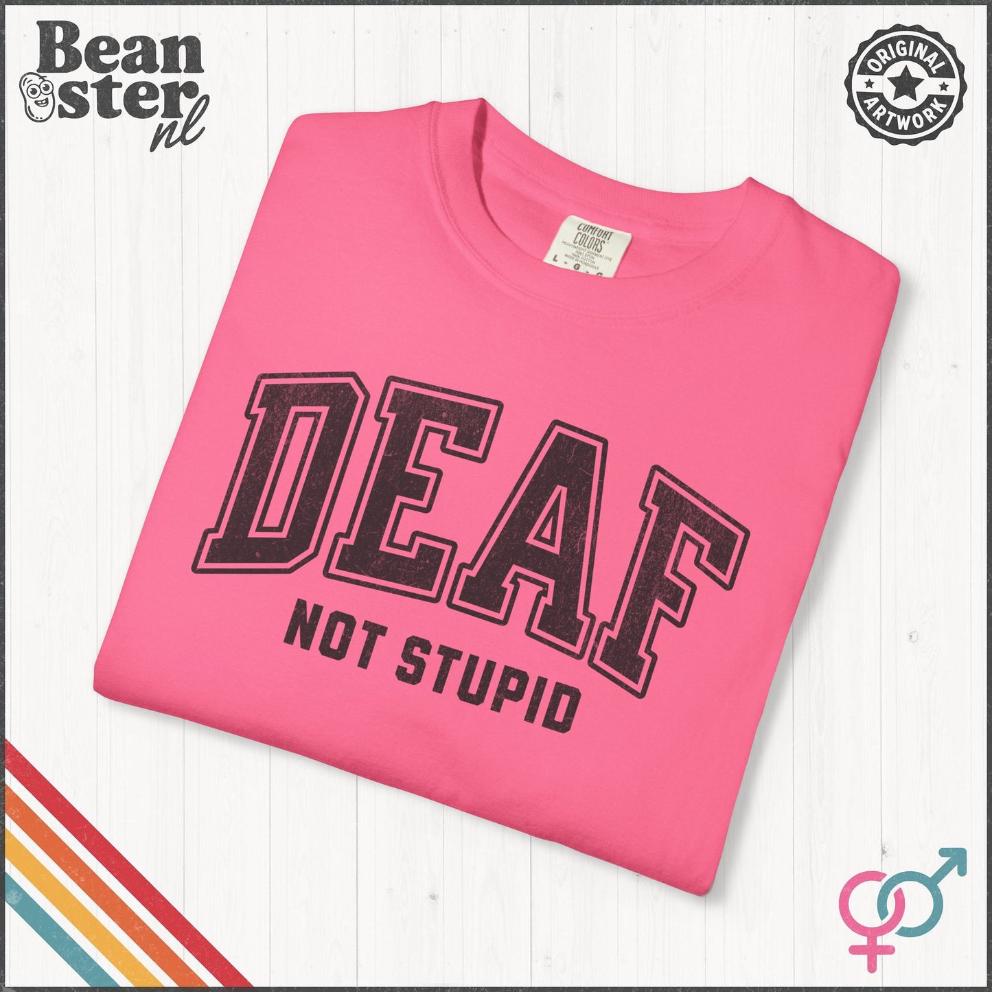 Deaf Not Stupid T-Shirt – Retro Comfort Colors Tee