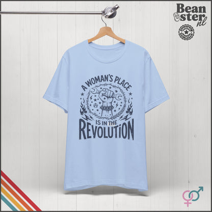 A Woman's Place Is in the Revolution T-Shirt